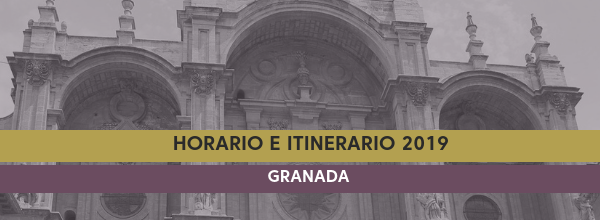 Horario e Itinerario Semana Santa Granada 2019